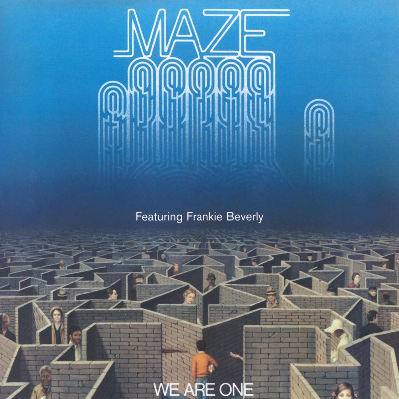 Meaning Of Song We Are One By Maze Featuring Frankie Beverly