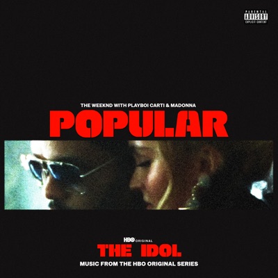 Popular (feat. Playboi Carti) [Music from the HBO Original Series The Idol] by The Weeknd & Madonna album cover