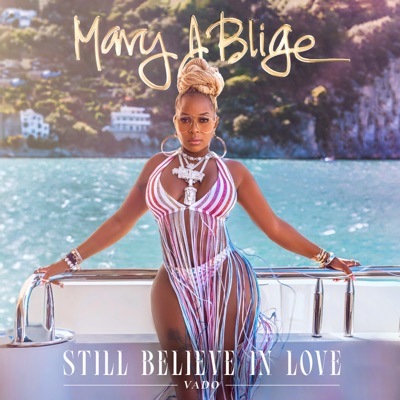 Still Believe In Love by Mary J. Blige & Vado album cover