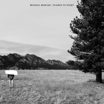 Scared To Start by Michael Marcagi album cover