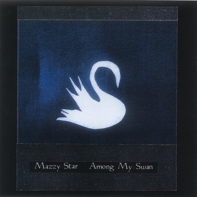 Look On Down from the Bridge by Mazzy Star album cover