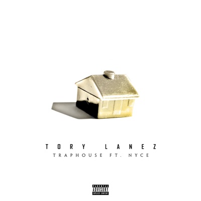 Traphouse (feat. NYCE) by Tory Lanez album cover
