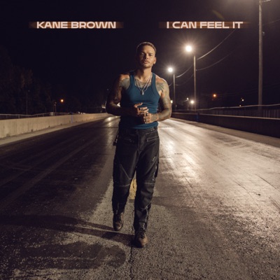 I Can Feel It by Kane Brown album cover